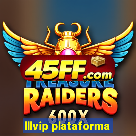 lllvip plataforma